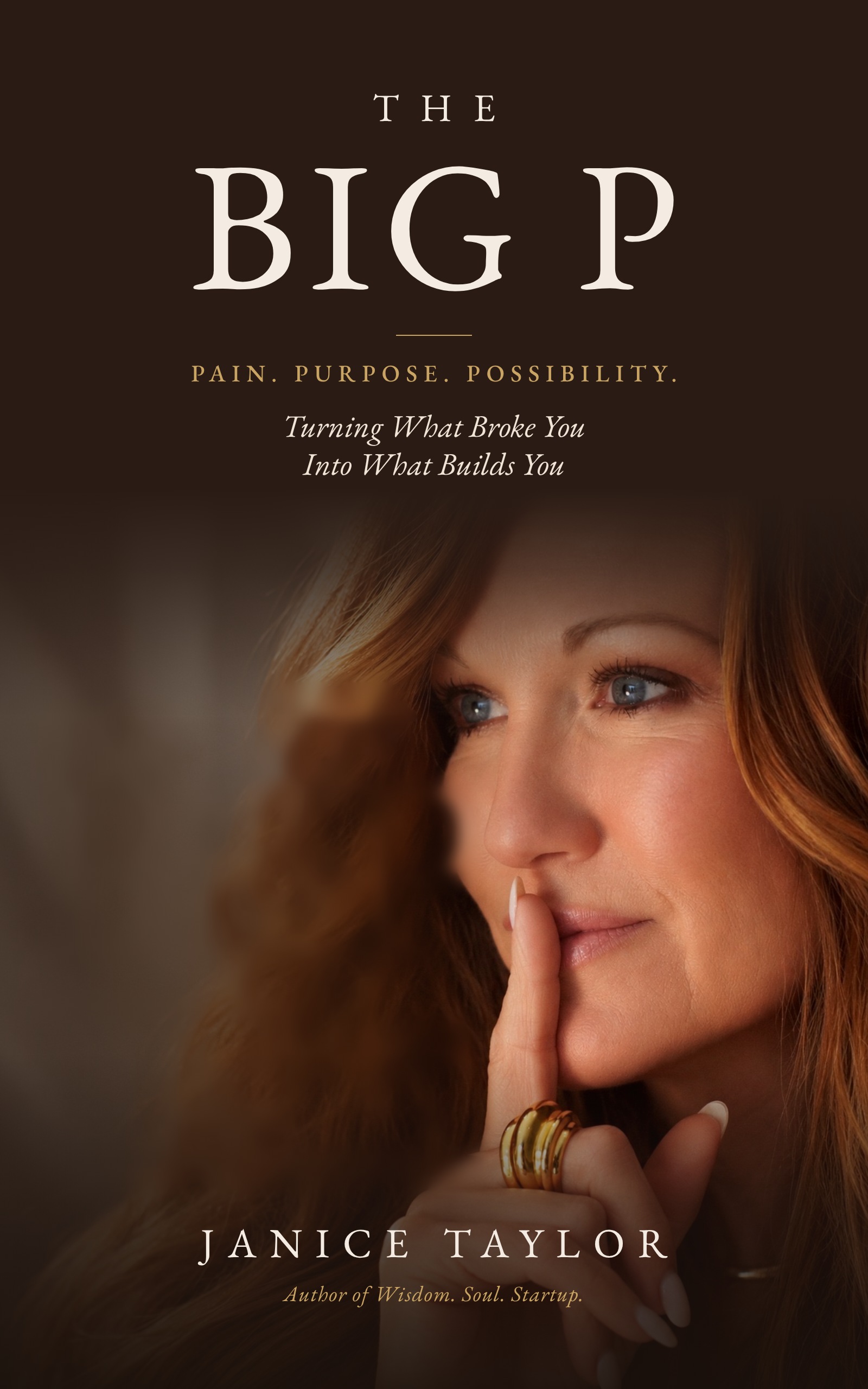 The Big P — book cover by Janice Taylor, showing the line Pain. Purpose. Possibility. above a portrait of the author